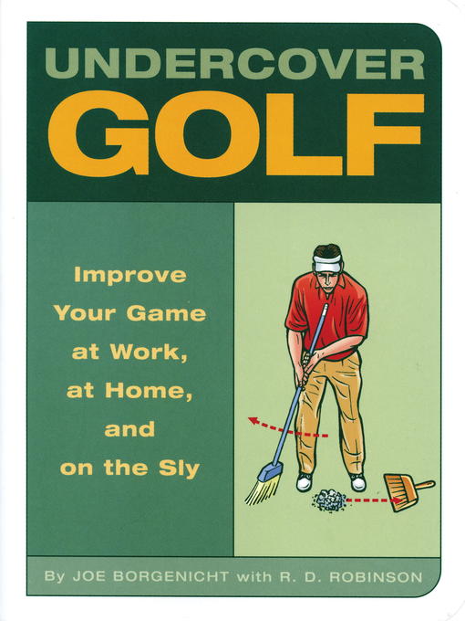 Title details for Undercover Golf by Joe Borgenicht - Available